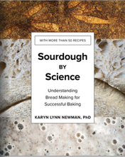 Load image into Gallery viewer, Book cover for 'Sourdough by Science' by Karyn Lynn Newman, PhD, featuring a white central title panel over a background of textured sourdough crusts in brown and off-white tones.