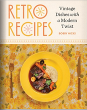 Load image into Gallery viewer, Book cover for 'Retro Recipes: Vintage Dishes with a Modern Twist' by Bobby Hicks, featuring a yellow plate of food on a floral tablecloth with a fork and knife.
