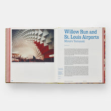 Load image into Gallery viewer, Open book showing a photograph of an architectural design and text about Willow Run and St. Louis Airports by Minoru Yamasaki.