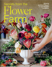 Load image into Gallery viewer, Book cover for 'Secrets from the Flower Farm' by Rebecca Starling &amp; Christine McCabe, featuring a large, colorful bouquet of flowers in a white pedestal vase with hands reaching in, and the title in bold yellow text.
