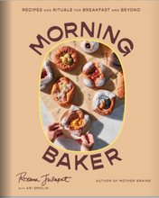 Load image into Gallery viewer, Book cover for 'Morning Baker' by Rosana Jullapat, featuring a warm beige background with large dark brown title text and a central oval photo of assorted pastries and breads.
