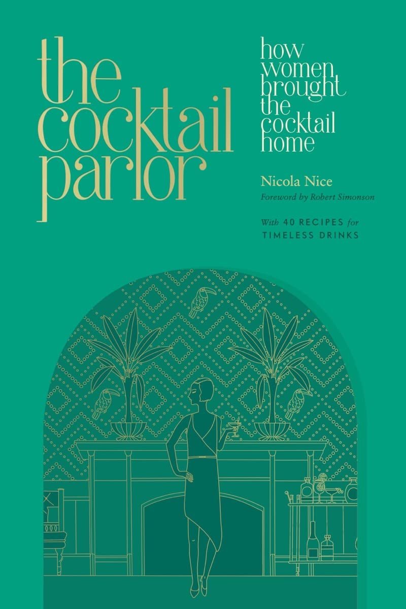 The Cocktail Parlour: How Women Brought the Cocktail Home