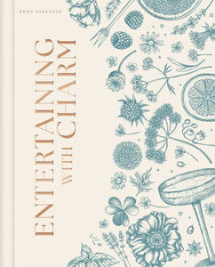 entertaining with charm book for hosting complete with tips and recipes. by eden passante. gift for newlyweds or weddings, housewarming gift