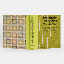 Load image into Gallery viewer, Book titled 'Eventually Everything Connects: Mid-Century Modern Design in the US' with geometric patterns on a white background.
